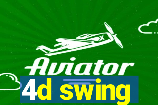 4d swing